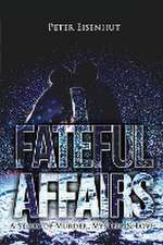 Fateful Affairs