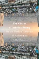 The City as a Technical Being