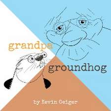 Grandpa Groundhog