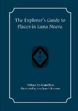 The Explorer's Guide to Places in Luna Nueva