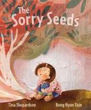 The Sorry Seeds