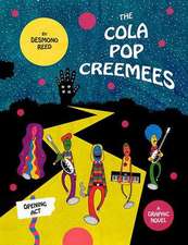 The Cola Pop Creemees: Opening ACT