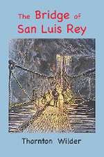 The Bridge of San Luis Rey