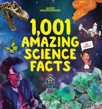 Good Housekeeping 1,001 Amazing Science Facts