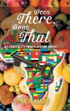 Been There, Done That