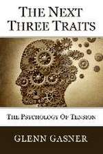 The Next Three Traits