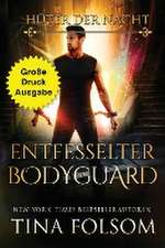 Folsom, T: Entfesselter Bodyguard (Große Druckausgabe)