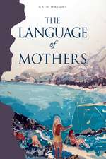 The Language of Mothers