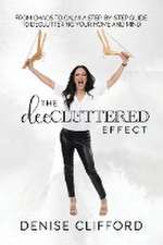 The DeeCluttered Effect