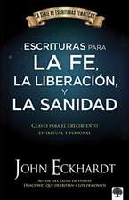 Escrituras Para La Fe, La Liberación Y La Sanidad / Scriptures for Faith, Delive Rance, and Healing