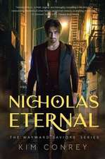 Nicholas Eternal (The Wayward Saviors, Book One)