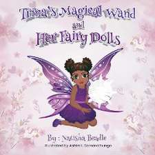 Trina's Magical Wand and Her Fairy Dolls