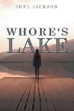 Whore's lake