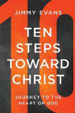 Ten Steps Toward Christ