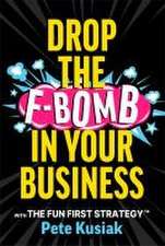 Drop the F-Bomb in Your Business