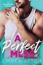 A Perfect Mess