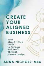 Create Your Aligned Business
