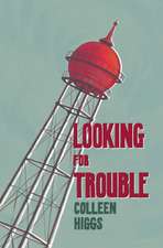 Looking for Trouble
