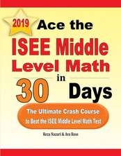 Ace the ISEE Middle Level Math in 30 Days