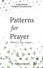 Patterns for Prayer Volume 2: May-August