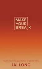 Make Your Break