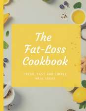 The Fat Loss Cookbook