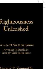 Righteousness Unleashed