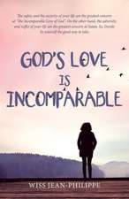 God'S Love Is Incomparable