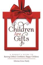 Children Are Gifts