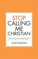 Stop Calling Me Christian