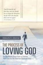 The Process of Loving God