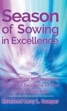 Season of Sowing in Excellence