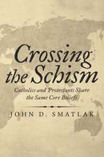 Crossing the Schism