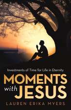 Moments with Jesus