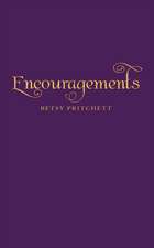 Encouragements