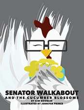 Senator Walkabout and the Cucumber Blossoms