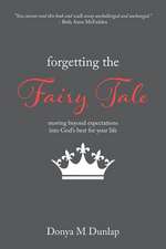 Forgetting the Fairy Tale