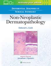 Differential Diagnoses in Surgical Pathology: Non-Neoplastic Dermatopathology