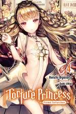 Torture Princess: Fremd Torturchen, Vol. 4 (Light Novel)