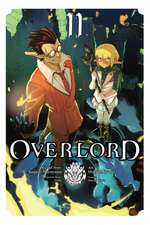 Maruyama, K: Overlord, Vol. 11 (Manga)