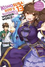 Konosuba: God's Blessing on This Wonderful World!, Vol. 13 (Light Novel)