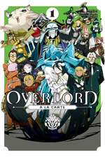 Maruyama, K: Overlord a la Carte, Vol. 1