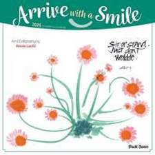 Arrive with a Smile 2025 12 X 24 Inch Monthly Square Wall Calendar Featuring the Artwork of Renee Locks Plastic-Free