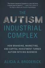 The Autism Industrial Complex