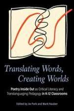 Translating Words, Creating Worlds