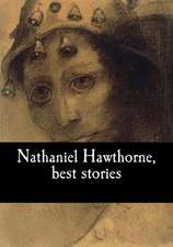 Nathaniel Hawthorne, Best Stories