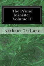 The Prime Minister Volume II