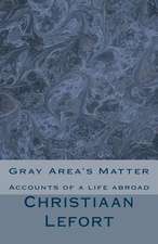 Gray Area's Matter