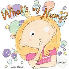 What's My Name? Anora