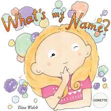 What's My Name? Corette